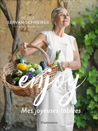 Perla Servan-Schreiber - Enjoy - Mes joyeuses tablées.