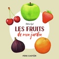 Adeline Ruel - Les fruits de mon jardin.