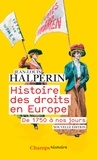 Jean-Louis Halpérin - Histoire des droits en Europe - De 1750 à nos jours.