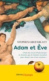 Stephen Greenblatt - Adam et Eve - L'histoire sans fin de nos origines.