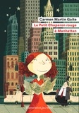 Carmen Martín Gaite - Le Petit Chaperon rouge à Manhattan.