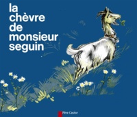 Alphonse Daudet - LA CHEVRE DE MONSIEUR SEGUIN.