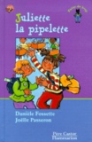 Joëlle Passeron et Danièle Fossette - Juliette La Pipelette.