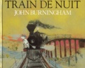 John Burningham - Train De Nuit.