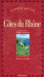 Hubrecht Duijker - La route des vins - Côtes du Rhône.
