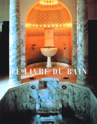 Françoise de Bonneville - Le livre du bain.