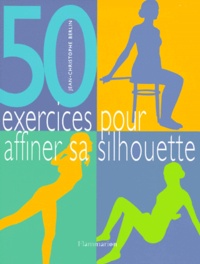 Jean-Christophe Berlin - 50 exercices pour affiner sa silhouette.