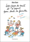 Alain Domi - 400 jeux de mots et d'esprit pour toute la famille.