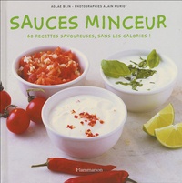 Aglaé Blin - Sauces minceur - Toutes les saveurs sans les calories !.