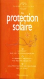 Thierry Souccar - La protection solaire.