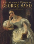 Marie-Noëlle Grandry et Anne Dion - L'art de vivre à l'époque de George Sand.