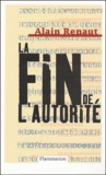 Alain Renault - La fin de l'autorité.