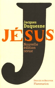 Jacques Duquesne - Jésus.