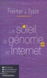 Freeman J. Dyson - Le Soleil, Le Genome Et Internet.