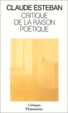 Claude Esteban - Critique De La Raison Poetique.