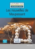 Guy de Maupassant - Les Nouvelles de Maupassant - Niveau A2. Avec audio téléchargeable.