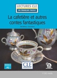 Théophile Gautier - La cafetière et autres contes fantastiques.