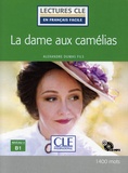 Alexandre (fils) Dumas - La dame aux camélias - Niveau 3 B1. 1 CD audio