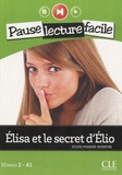 Sylvie Poisson-Quinton - Elisa et le secret d'Elio - Niveau 2 - A1. 1 CD audio