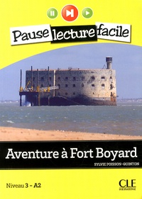 Sylvie Poisson-Quinton - Aventure à Fort Boyard - Niveau 3-A2. 1 CD audio