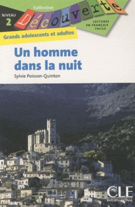 Sylvie Poisson-Quinton - Un homme dans la nuit - Niveau 2.