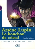 Maurice Leblanc - Arsène Lupin, Le bouchon de cristal - Niveau 1.