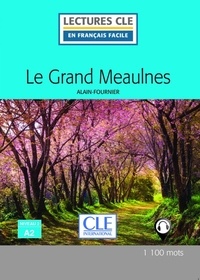  Alain-Fournier - Le Grand Meaulnes lecture Fle niveau a2.