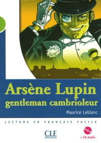 Maurice Leblanc - Arsène Lupin, gentleman cambrioleur. 1 CD audio