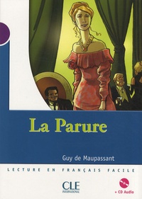Guy de Maupassant - La Parure - Niveau 1. 1 CD audio