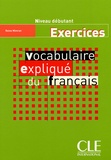 Reine Mimran - Vocabulaire expliqué du français - Exercices niveau débutant.