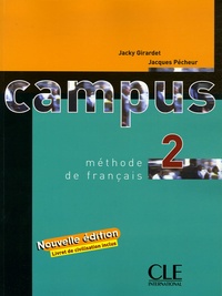 Jacky Girardet et Jacques Pécheur - Campus 2 - Méthode de français, avec livret de civilisation.