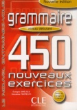Giovanna Tempesta et Evelyne Siréjols - Grammaire. 450 Nouveaux Exercices Niveau Debutant.