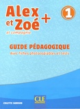 Colette Samson - Alex et Zoé + et compagnie 1 - Guide pédagogique avec fiches photocopiables et tests.