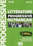 Nicole Blondeau et Ferroudja Allouache - Littérature progressive du français A1 A2 débutant - Avec 600 activités. 1 CD audio MP3