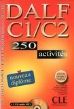 Richard Lescure et Samuelle Chenard - DALF C1/C2 - 250 activités. 1 CD audio MP3