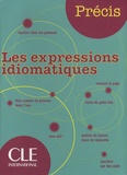 Isabelle Chollet et Jean-Michel Robert - Les expressions idiomatiques.