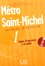 Sylvie Schmitt et Stéphanie Saintenoy - Métro Saint-Michel 1 - Cahier d'exercices. 1 CD audio
