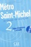 Sylvie Schmitt et Stéphanie Saintenoy - Métro Saint-Michel 2 - Cahier d'exercices. 1 CD audio