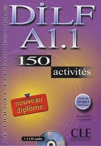 Marion Aguilar et Claire Verdier - DILF A1-1 - 150 activités. 1 CD audio