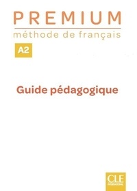  Cle Formation - Premium A2 - Guide pédagogique.