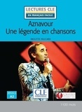 Brigitte Faucard - Aznavour - Une légende en chansons - Niveau 2 A2.