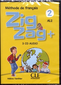 Hélène Vanthier - Zigzag+ 2 A1.2 - Méthode de français. 3 CD audio