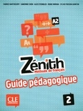 Fabrice Barthélemy et Sandrine Chein - Zénith 2 - Niveau A2 - Guide pédagogique - Ebook.