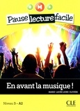 Marie-Laure Lions-Olivieri - PAUSE LEC FACIL  : En avant la musique - Niveau 3 (A2) - Pause lecture facile - Ebook.