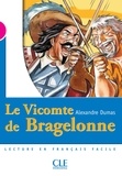 Annie Bazin et Alexandre DUMAS (Père) - Le Vicomte de Bragelonne - Niveau 3 - Lecture Mise en scène - Ebook.