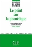 johanne bourdages et Guy Champagne - Le point sur la phonétique - Didactique des langues étrangères - Ebook.
