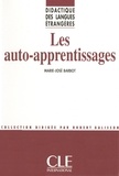 Marie-José Barbot - Les auto-apprentissages - Didactiques des langues étrangères - Ebook.