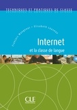 François Mangenot et Elisabeth Louveau - TECHNIQUE CLASS  : Internet et la classe de langue - Techniques et pratiques de classe - Ebook.