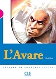 Catherine Barnoud et  Molière - L'Avare - Niveau 3 - Lecture Mise en scène - Ebook.