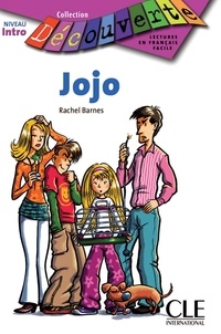 Rachel Barnes et Rachel Gamper - Jojo - Niveau A1.1 - Lecture Découverte - Ebook.